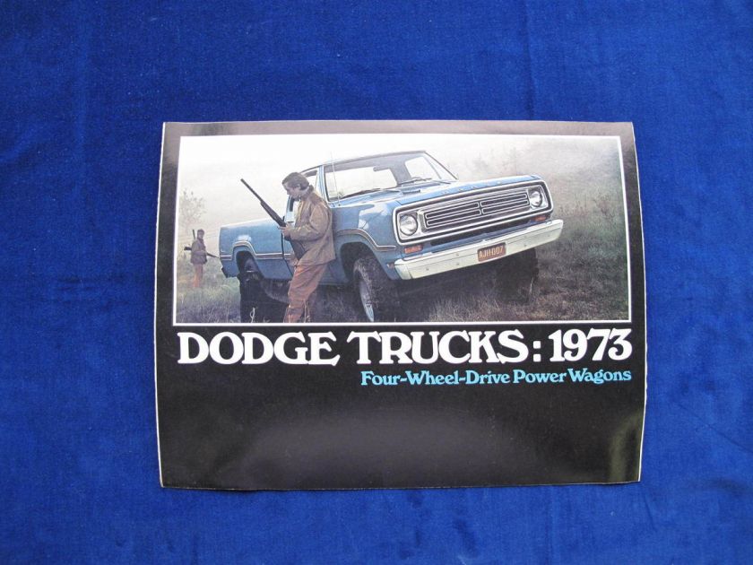 1973 DODGE TRUCKS FOUR WHEEL DRIVE POWER WAGONS SALES BROCHURE C5108 