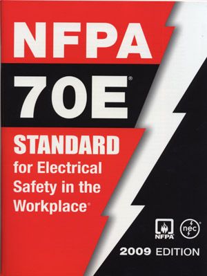 NFPA 70E Electrical Safety in Workplace, 2009 Edition  